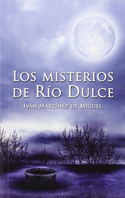Los misterios de Rio Dulce