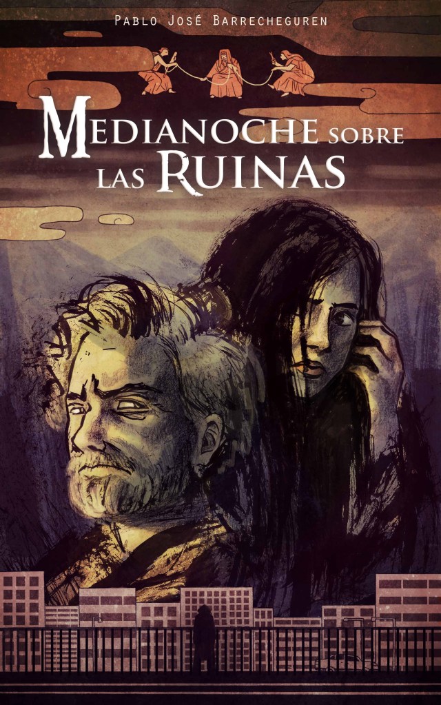 Medianoche sobre las ruinas. Portada final. Pablo Barrecheguren. Versión jpg