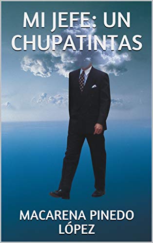 Mi-jefe-un-chupatintas